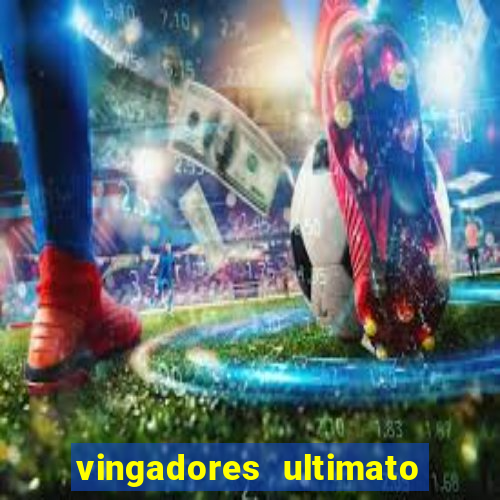 vingadores ultimato google drive